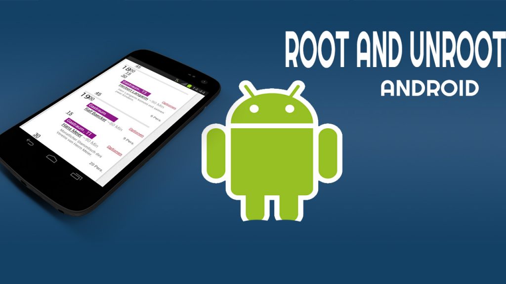 how to root and unroot android device