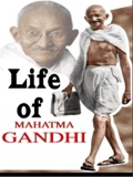 Life Of Mahatma Gandhi