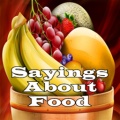 Sayings About Food mobile app for free download