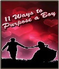 11 Ways to Purpose a Boy  Download Free mobile app for free download