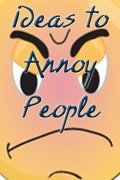 Annoy People mobile app for free download