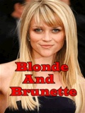 Blonde And Brunette