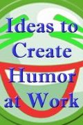 Create Humor At Work