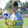 Facts Of Kaka