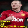 Facts Of Wayne Rooney