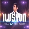 Ilusyon   Abra Feat. Arci Munoz