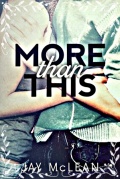 More Than This More Than This 1   Jay Mclean