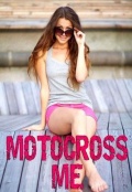 Motocross Me   Cheyanne Young