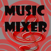 Music Mixer   Free mobile app for free download