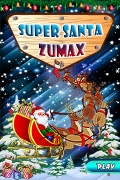 Super Santa Zumax 360x640 mobile app for free download