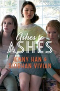 Ashes To Ashes By Jenny Han Burn For Burn 3