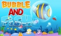 BUBBLE AND FiSH mobile app for free download