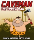 Caveman The Timberman