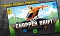 Chopper Drift