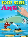 Kill Kill Ant