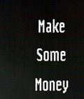 Make Some Money
