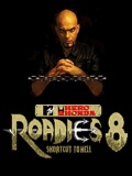 Roadies 10