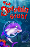 The Dolphin Stunt 240x400