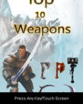 Top 10 Weapons