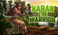 KARAN THE WARRIOR mobile app for free download