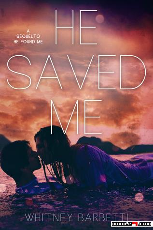 He Saved Me By Whitney Barbetti He Foune Me 2