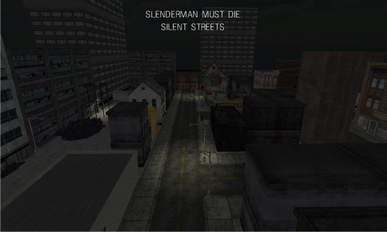 Slenderman Must Die Silent Streets