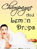 Champagne And Lemon Drops