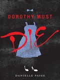 Dorothy Must Die Dorothy Must Die 1