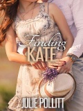 Finding Kate By Julie Pollitt
