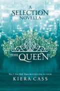 The Queen The Selection 0.4 By Kiera Cass