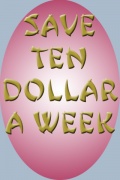 The Save Ten Dollar A Week