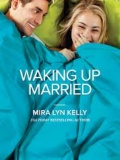 Waking Up Married
