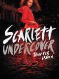 Scarlett Undercover By Jennifer Latham