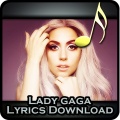 Ladi Gaga songs Lyrics Download mobile app for free download