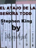 El Atajo De La Senora Todd Stephen King