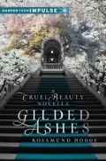 Gilded Ashes by Rosamund Hodge mobile app for free download