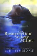 The Resurrection of Aubrey Miller by LB Simmons mobile app for free download