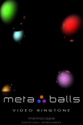 Video Ringtone Metaballs